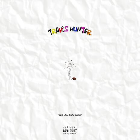 Travis Hunter | Boomplay Music