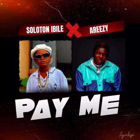 Pay Me ft. Areezy | Boomplay Music