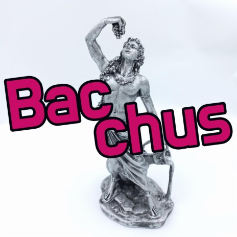 Bacchus | Boomplay Music