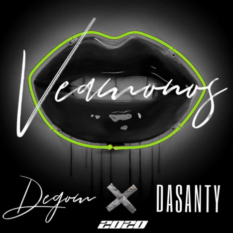 Veámonos ft. DASANTY | Boomplay Music
