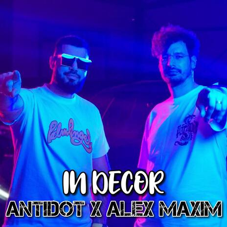 In Decor ft. Alex Maxim | Boomplay Music