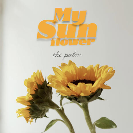 My sunflower | Boomplay Music