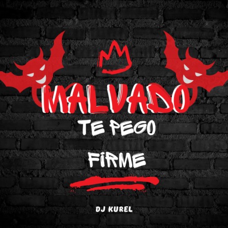 MALVADO TE PEGO FIRME (Funk RJ) | Boomplay Music