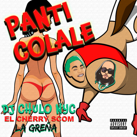 PANTI Y COLALE ft. Dj Chulo NYC & La Greña | Boomplay Music