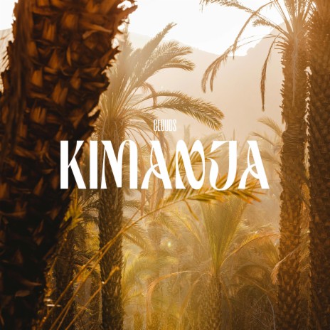 Kimanja | Boomplay Music