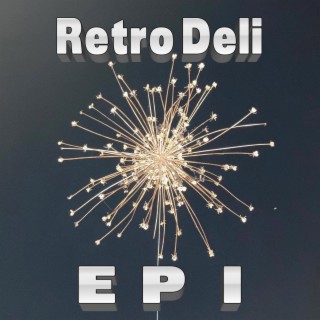 Retro Deli E P I