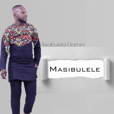 Masibulele | Boomplay Music