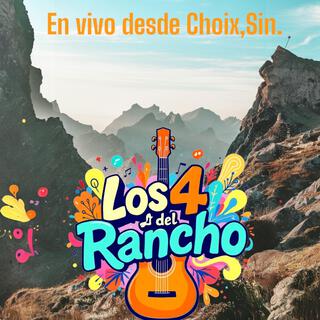 Los 4 del rancho en vivo desde choix