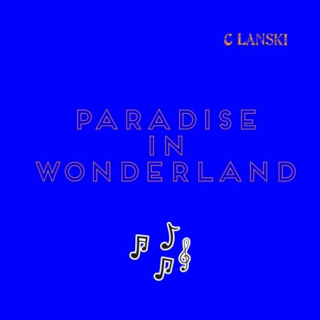 Paradise In Wonderland | Boomplay Music