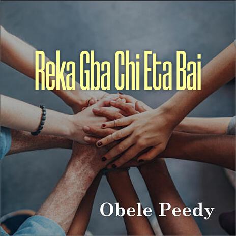 Reka Gba Chi Eta Bai | Boomplay Music