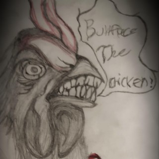 Buttface The Chicken