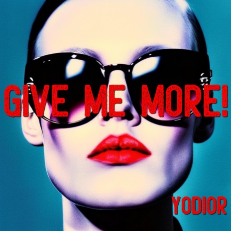 Give Me More! | Boomplay Music