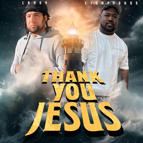 THANK YOU JESUSSS (REMIX) ft. Lighthouse | Boomplay Music