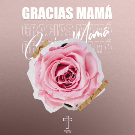 Gracias Mamá | Boomplay Music