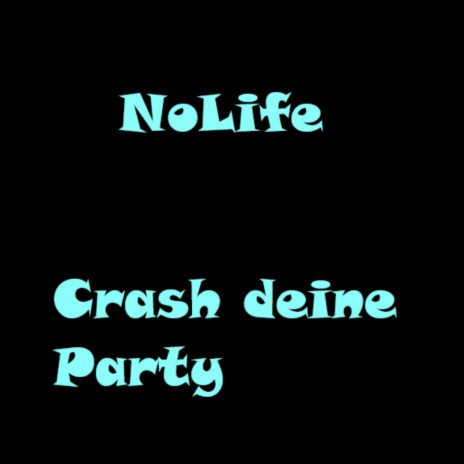 Crash Deine Party | Boomplay Music