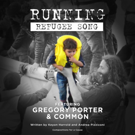 Running (Refugee Song) [feat. Common & Gregory Porter] | Boomplay Music