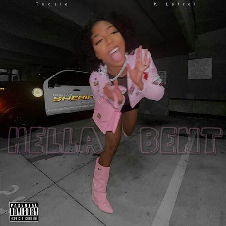 Hella Bent | Boomplay Music