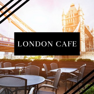 London Cafe: Morning Coffee Break, Relaxing Jazz BGM