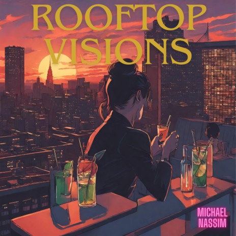 Rooftop Visions | Boomplay Music