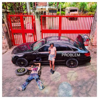 Problem ft. Yowa lyrics | Boomplay Music