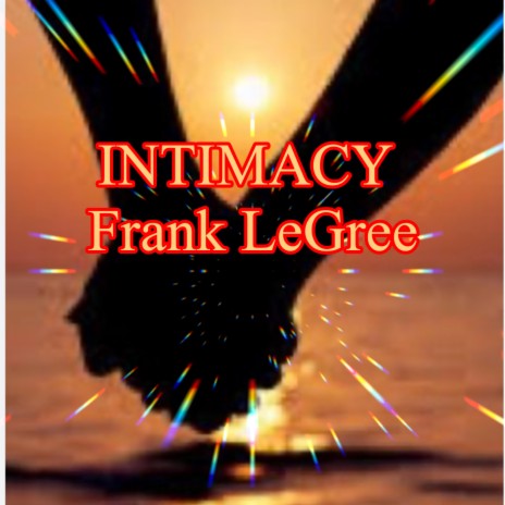 Intimacy | Boomplay Music