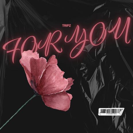 For You | Boomplay Music