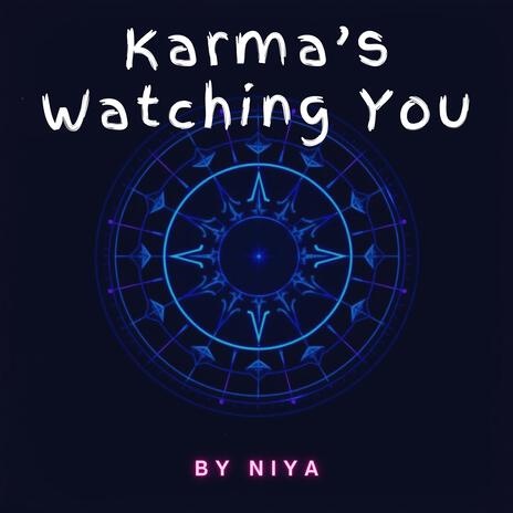 Karma’s Watching You | Boomplay Music