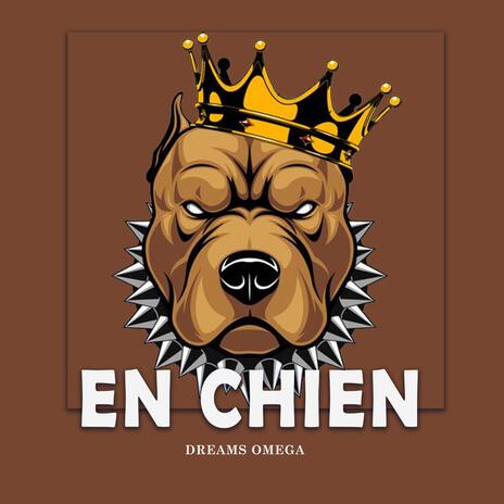 En Chien | Boomplay Music