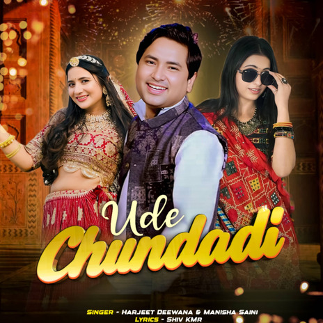 Ude Chundadi ft. Harjeet Deewana, Dev Saini & Deeksha Yadav | Boomplay Music