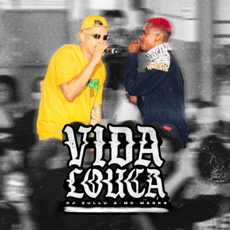 Vida Louca ft. Mc Marks | Boomplay Music