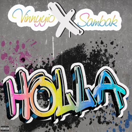 Holla ft. Vinnyyio & Sambak | Boomplay Music