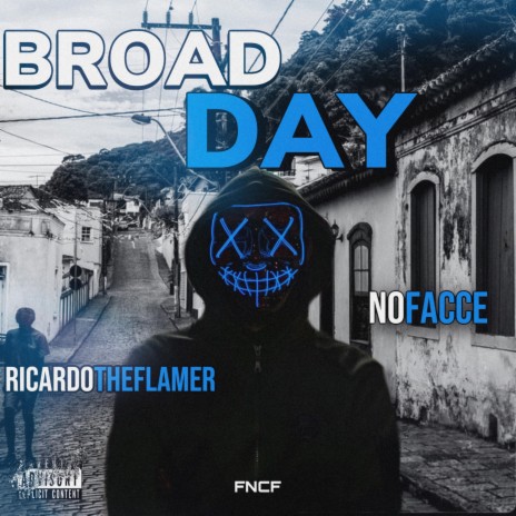 Broad Day ft. NoFacce | Boomplay Music