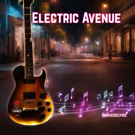 Electric Avenue | Boomplay Music