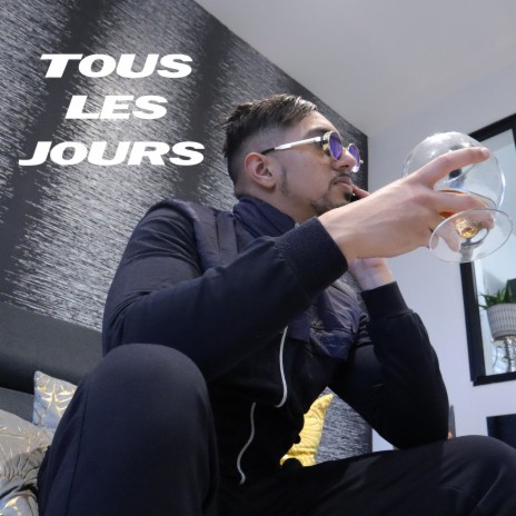 Tous Les Jours | Boomplay Music