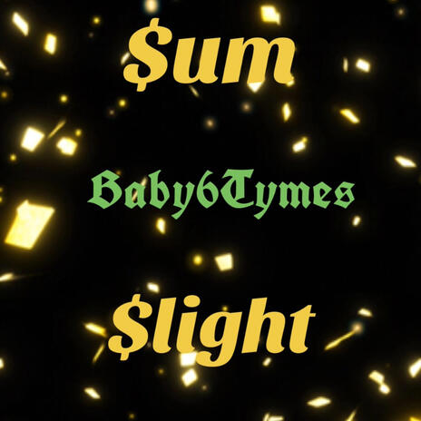 Sum Slight | Boomplay Music