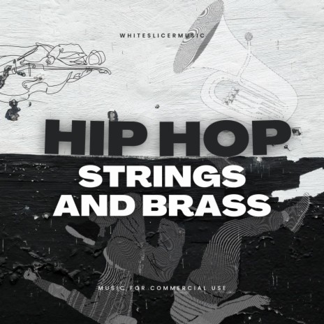 Hip Hop Strings and Brass | Boomplay Music