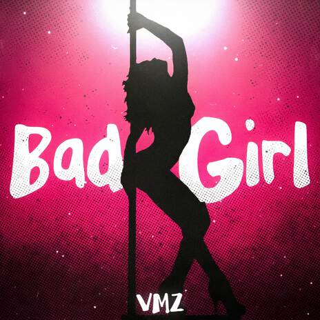 Bad Girl | Boomplay Music