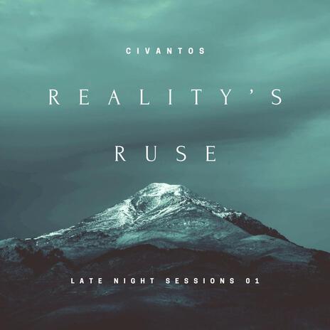 Reality's Ruse | Boomplay Music