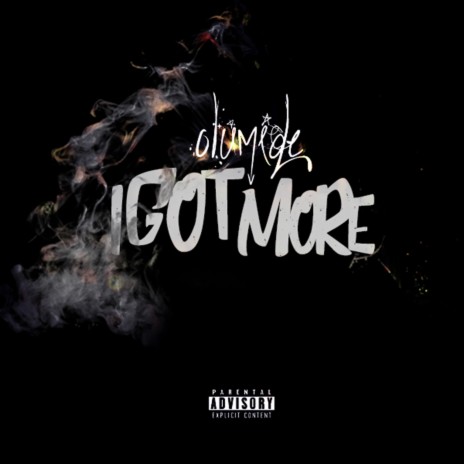 I Got More | Boomplay Music