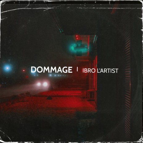 Dommage | Boomplay Music