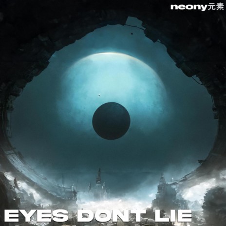 eyes don`t lie