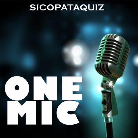 One Mic | Boomplay Music