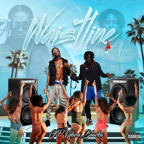 GT Vybz (Waist Line X Blacka) (Radio Edit) | Boomplay Music