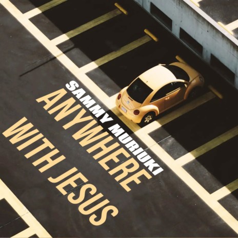 Anywhere with Jesus