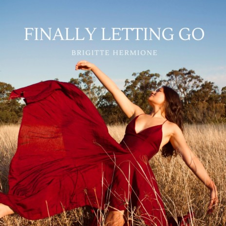 Finally Letting Go | Boomplay Music