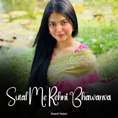 Sutal Me Rehni Bhawanva | Boomplay Music