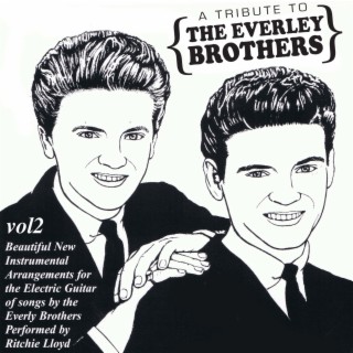 A Tribute To The Everly Brothers, Vol. 2