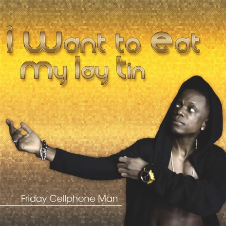 I Want to Eat My Lay Tin | Boomplay Music