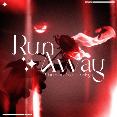 Run Away ft. Conley | Boomplay Music