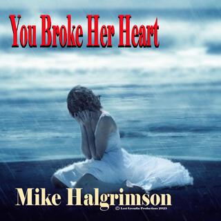 You Broke Her Heart lyrics | Boomplay Music